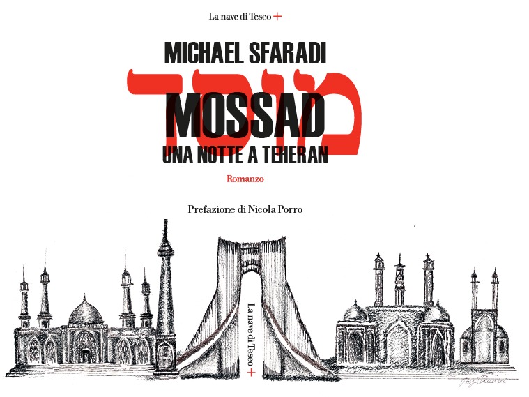 MOSSAD. UNA NOTTE A TEHERAN